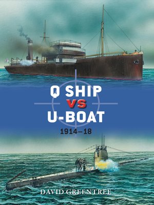 cover image of Q Ship vs U-Boat: 1914&#8211;18